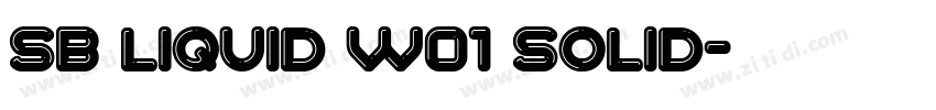 SB Liquid W01 Solid字体转换